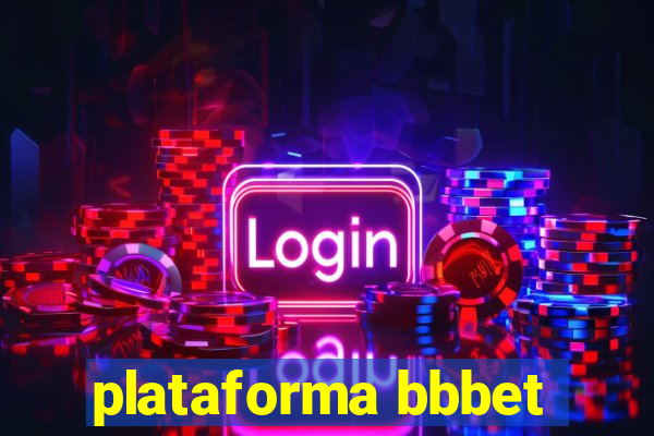 plataforma bbbet